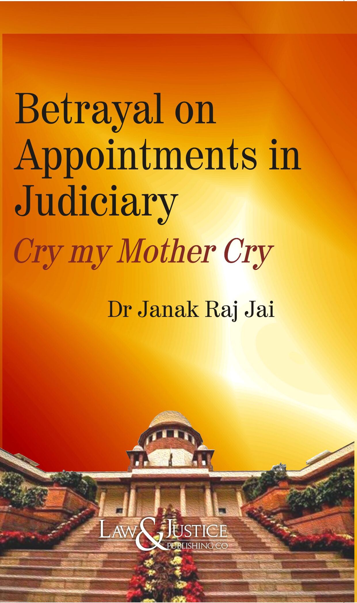 Betrayal on Appointments in Judiciary