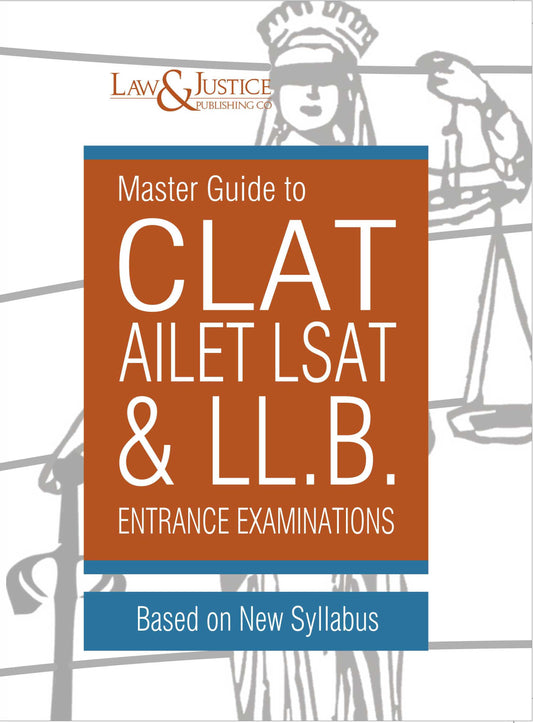 Master Guide to CLAT AILET LSAT & LL.B. Entrance Examinations (Based on New Syllabus)