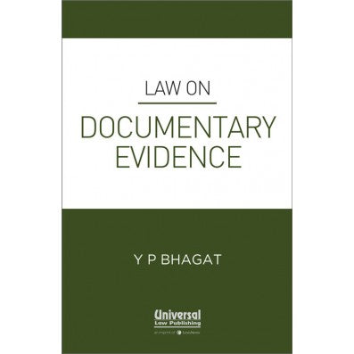 Law on Documentary Evidence. Y P Bhagat