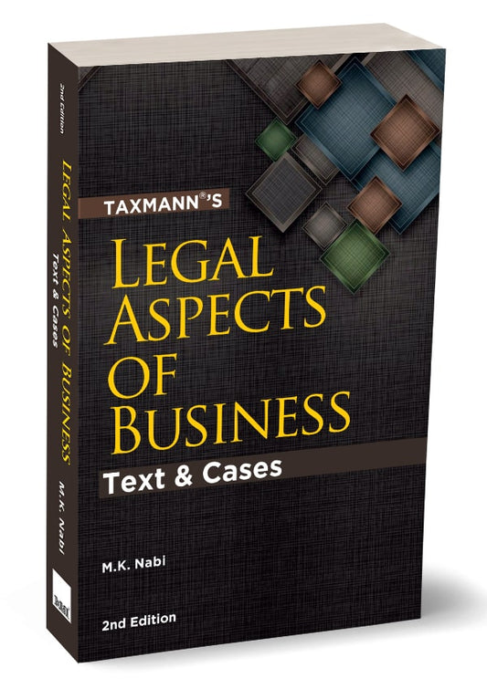 Legal Aspects of Business | Text & Cases M.K. Nabi