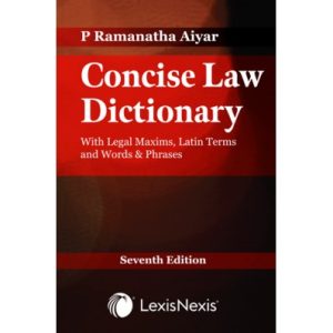 Concise Law Dictionary-P Ramanatha Aiyar