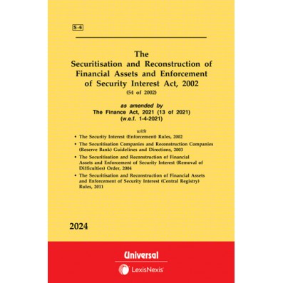 Securitisation and Reconstruction of Financial Assets and Enforcement of Security Interest Act, 2002 along with allied Rules & Orders