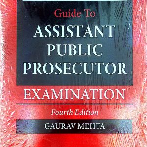 Guide To Assistant Public Prosecutor Examination Paperback – 1 January 2020 by Gaurav Mehta  (Author)
