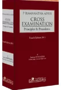 P Ramanatha Aiyer Cross Examination Principles and Precedents 4th Edition  (English, Hardcover, Justice M. R. Mallick)