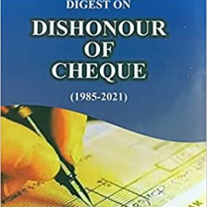 Supreme Court Digest On Dishonor149 Of Cheque ( 1985-2021 ) Hardcover – 1 January 2022