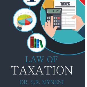 Law of Taxation – S.R. Myneni