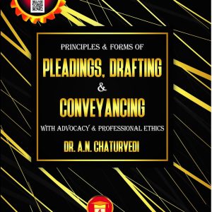 Pleading, Conveyancing & Legal Ethics -A.N Chaturvedi