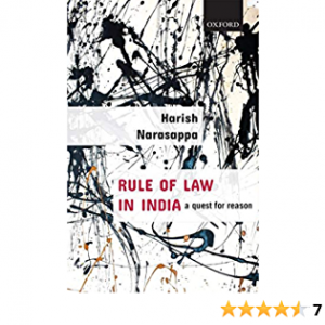 Rule of Law in India: A Quest for Reason Harish Narasappa