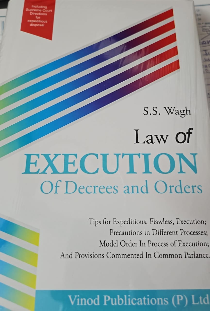 Law Of EXECUTION Of Decrees And Orders  (Hardbound, S.S. Wagh)2024