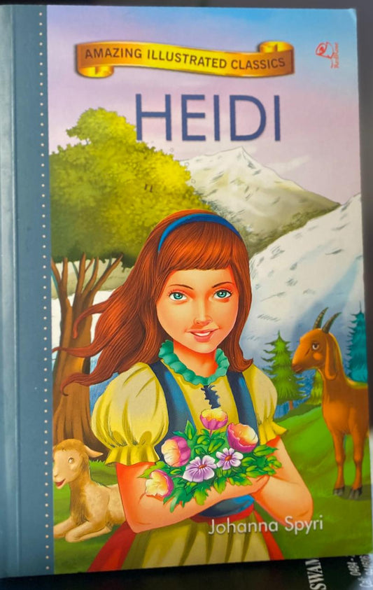 HEIDI AMAZING ILLUSTRATED CLASSICS