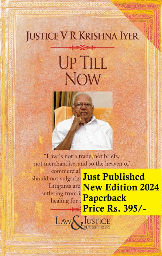 Up Till Now (Reprint) Author : Justice V. R Krishna Iyer