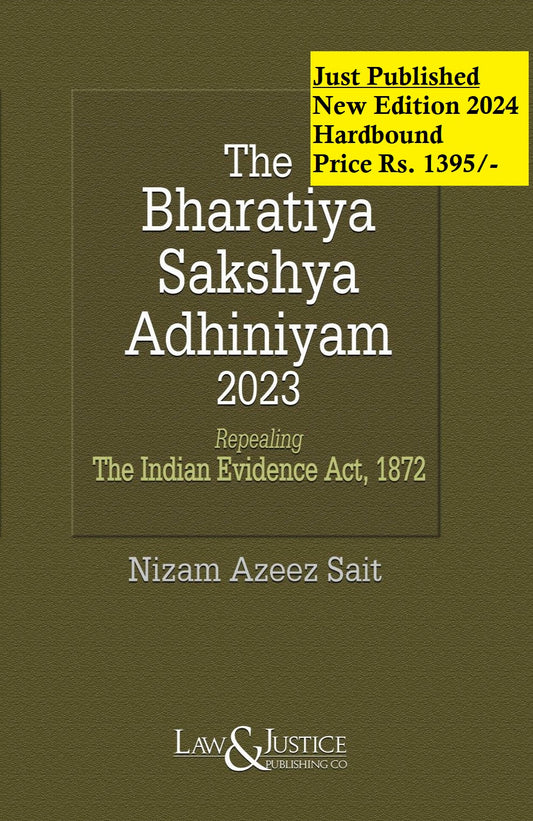 The Bharatiya Sakshya Adhiniyam, 2023 Nizam Azeez Sait