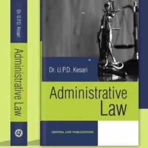 U. P. D. Kesari Administrative Law 23rd Ed. 2022