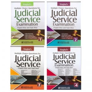 Singhal’s Set of 4 Books on Multiple Choice Questions (MCQ) For Judicial Service Examination (VOLUME 1,2,3 & 4)