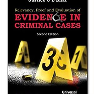 Relevancy, Proof and Evaluation of Evidence in criminal cases.